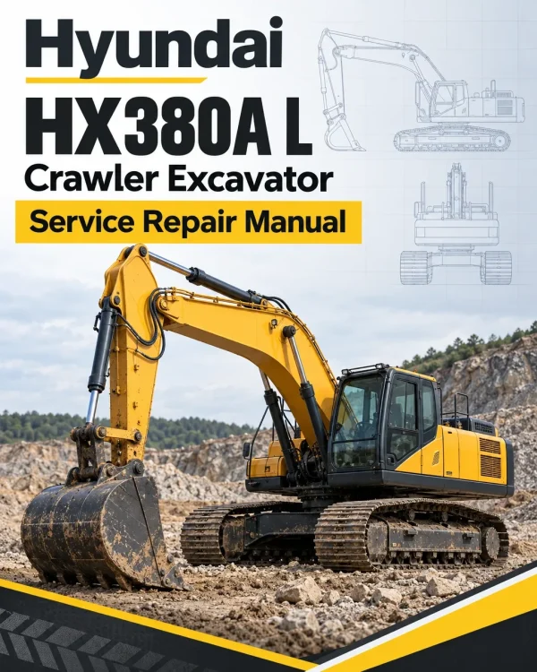 Hyundai HX380A L Crawler Excavator Service Repair Manual Hyundai HX380A L Crawler Excavator Service Repair Manual