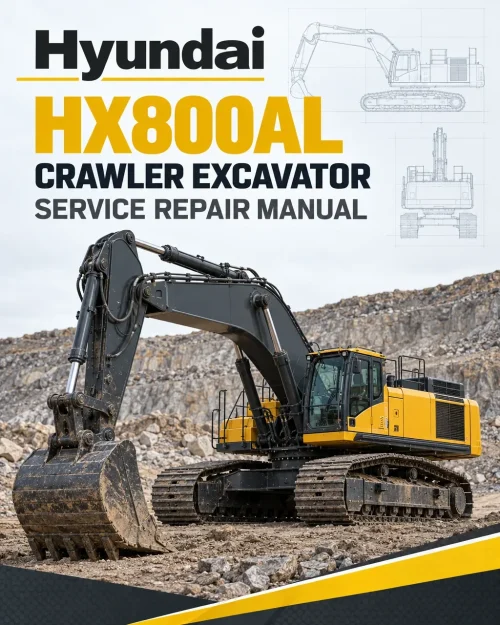 Hyundai HX800AL Crawler Excavator Service Repair Manual