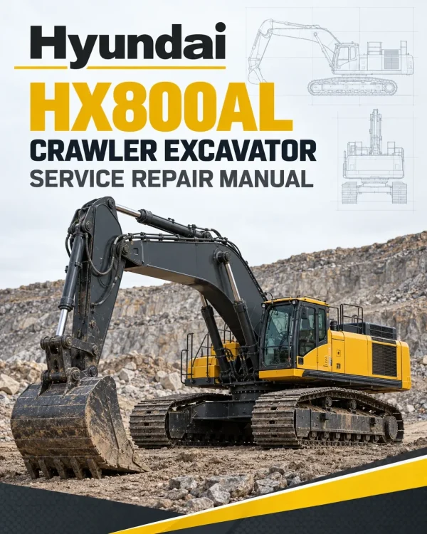Hyundai HX800AL Crawler Excavator Service Repair Manual