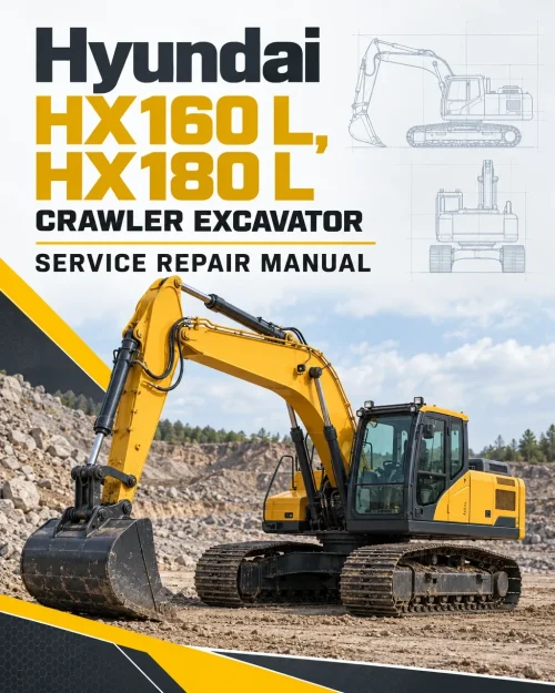 Hyundai HX160 L, HX180 L Crawler Excavator Service Repair Manual