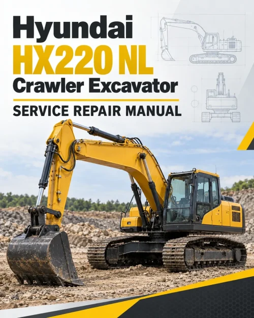 Hyundai HX220 NL Crawler Excavator Service Repair Manual Hyundai HX220 NL Crawler Excavator Service Repair Manual