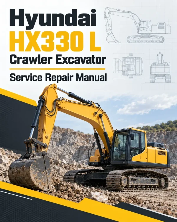 Hyundai HX330 L Crawler Excavator Service Repair Manual