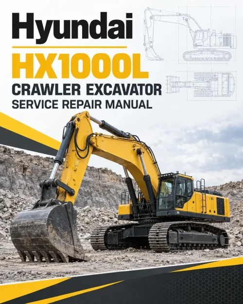 Hyundai HX1000L Crawler Excavator Service Repair Manual Hyundai HX1000L Crawler Excavator Service Repair Manual