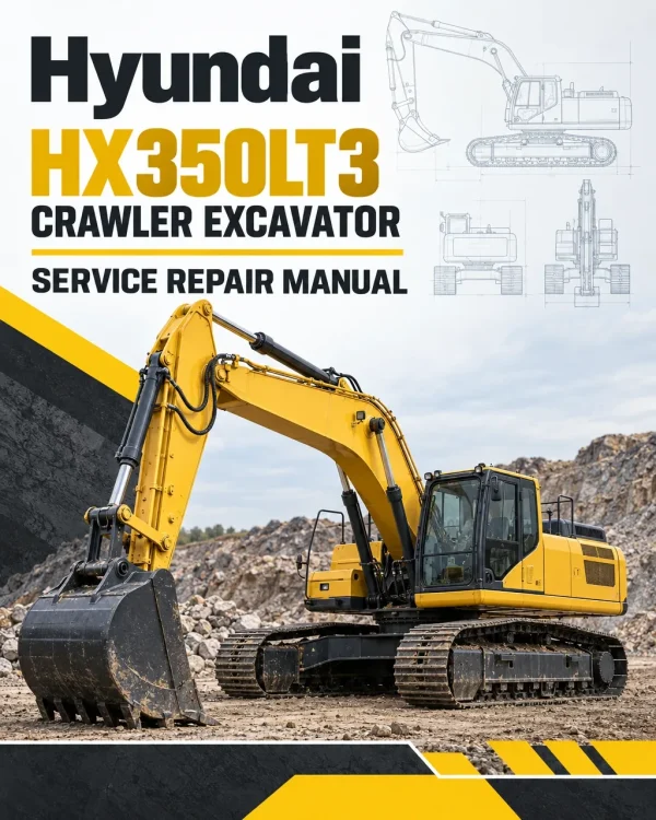 Hyundai HX350LT3 Crawler Excavator Service Repair Manual Hyundai HX350LT3 Crawler Excavator Service Repair Manual