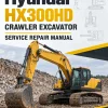 Hyundai HX300HD Crawler Excavator Service Repair Manual