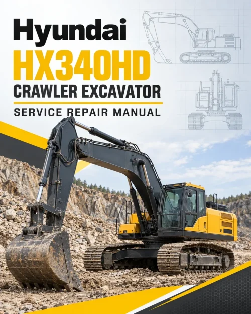 Hyundai HX340HD Crawler Excavator Service Repair Manual Hyundai HX340HD Crawler Excavator Service Repair Manual