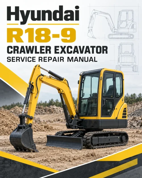 Hyundai R18-9 Crawler Excavator Service Repair Manual Hyundai R18-9 Crawler Excavator Service Repair Manual
