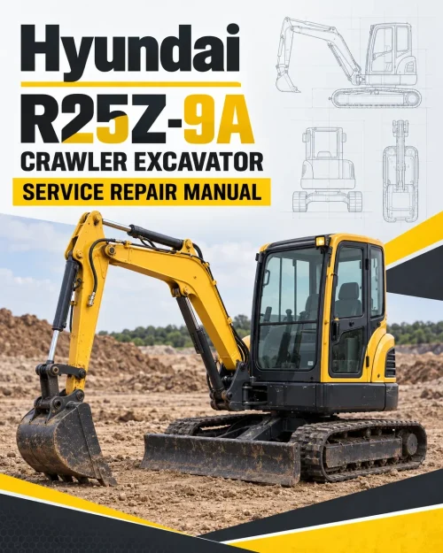 Hyundai R25Z-9A Crawler Excavator Service Repair Manual Hyundai R25Z-9A Crawler Excavator Service Repair Manual