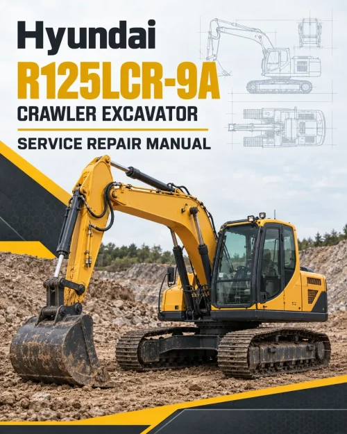 Hyundai R125LCR-9A Crawler Excavator Service Repair Manual