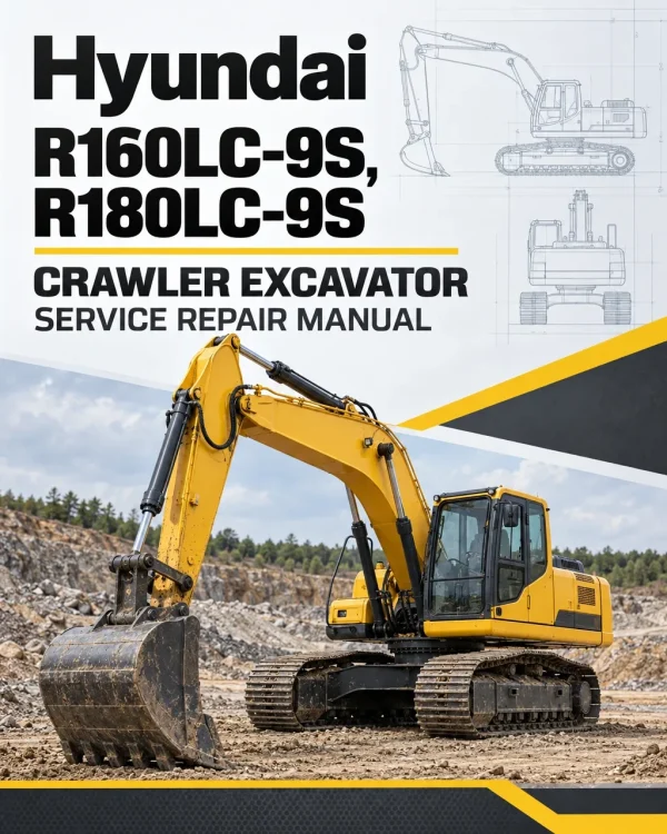 Hyundai R160LC-9S, R180LC-9S Crawler Excavator Service Repair Manual