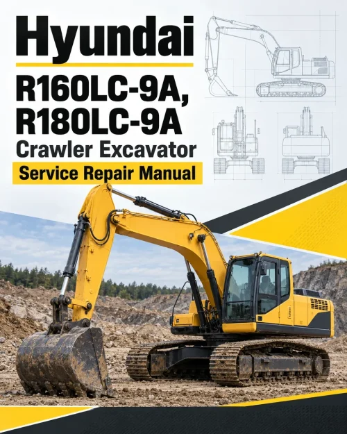 Hyundai R160LC-9A, R180LC-9A Crawler Excavator Service Repair Manual