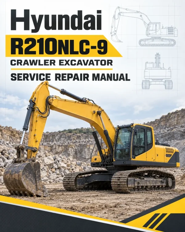 Hyundai R210NLC-9 Crawler Excavator Service Repair Manual Hyundai R210NLC-9 Crawler Excavator Service Repair Manual