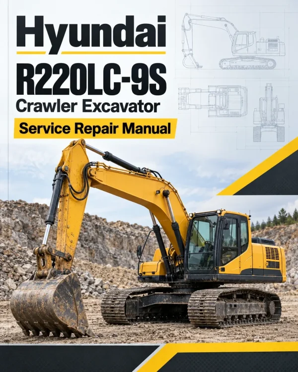 Hyundai R220LC-9S Crawler Excavator Service Repair Manual