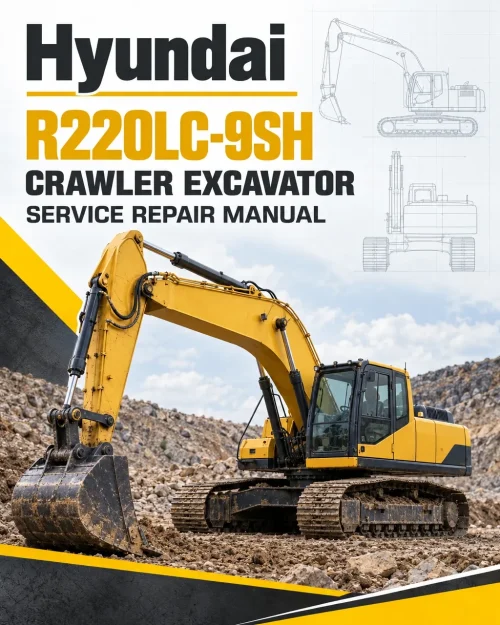 Hyundai R220LC-9SH Crawler Excavator Service Repair Manual