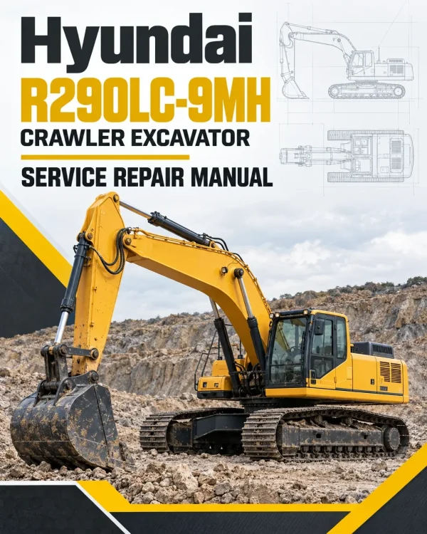 Hyundai R290LC-9MH Crawler Excavator Service Repair Manual
