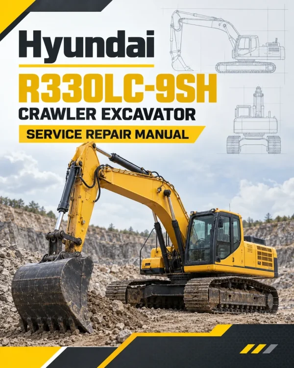Hyundai R330LC-9SH Crawler Excavator Service Repair Manual Hyundai R330LC-9SH Crawler Excavator Service Repair Manual