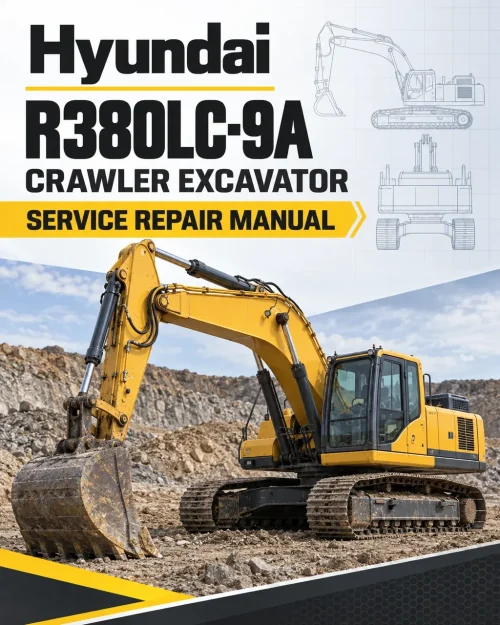 Hyundai R380LC-9A Crawler Excavator Service Repair Manual Hyundai R380LC-9A Crawler Excavator Service Repair Manual