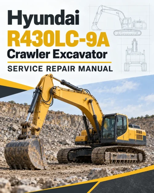 Hyundai R430LC-9A Crawler Excavator Service Repair Manual Hyundai R430LC-9A Crawler Excavator Service Repair Manual