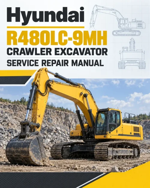Hyundai R480LC-9MH Crawler Excavator Service Repair Manual Hyundai R480LC-9MH Crawler Excavator Service Repair Manual