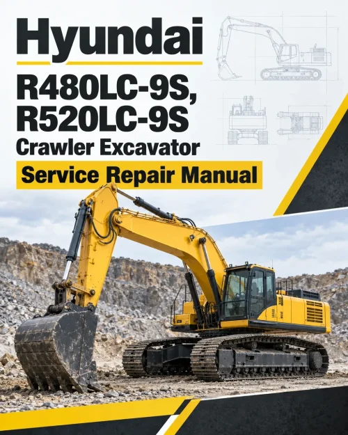 Hyundai R480LC-9S, R520LC-9S Crawler Excavator Service Repair Manual Hyundai R480LC-9S, R520LC-9S Crawler Excavator Service Repair Manual