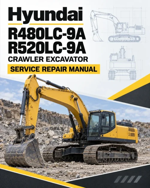 Hyundai R480LC-9A, R520LC-9A Crawler Excavator Service Repair Manual Hyundai R480LC-9A, R520LC-9A Crawler Excavator Service Repair Manual
