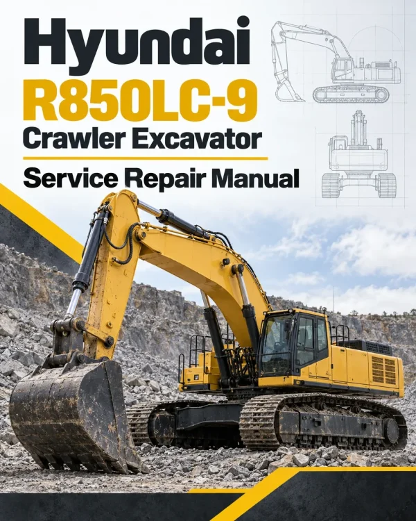 Hyundai R850LC-9 Crawler Excavator Service Repair Manual Hyundai R850LC-9 Crawler Excavator Service Repair Manual