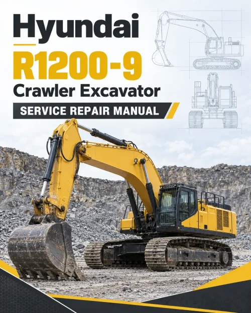 Hyundai R1200-9 Crawler Excavator Service Repair Manual Hyundai R1200-9 Crawler Excavator Service Repair Manual