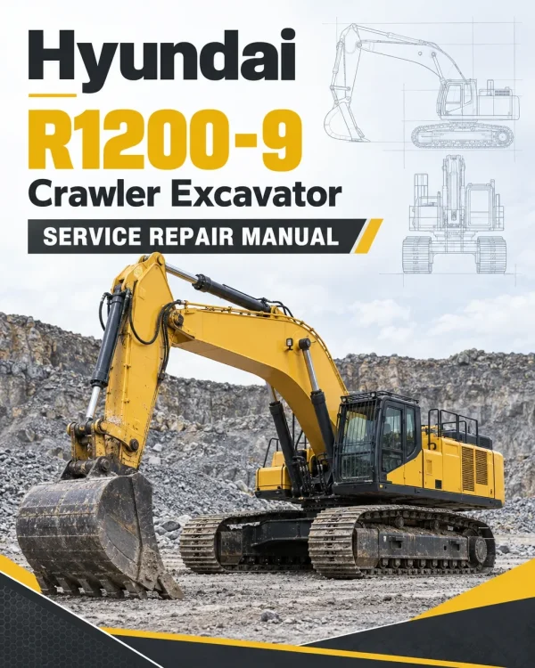 Hyundai R1200-9 Crawler Excavator Service Repair Manual Hyundai R1200-9 Crawler Excavator Service Repair Manual