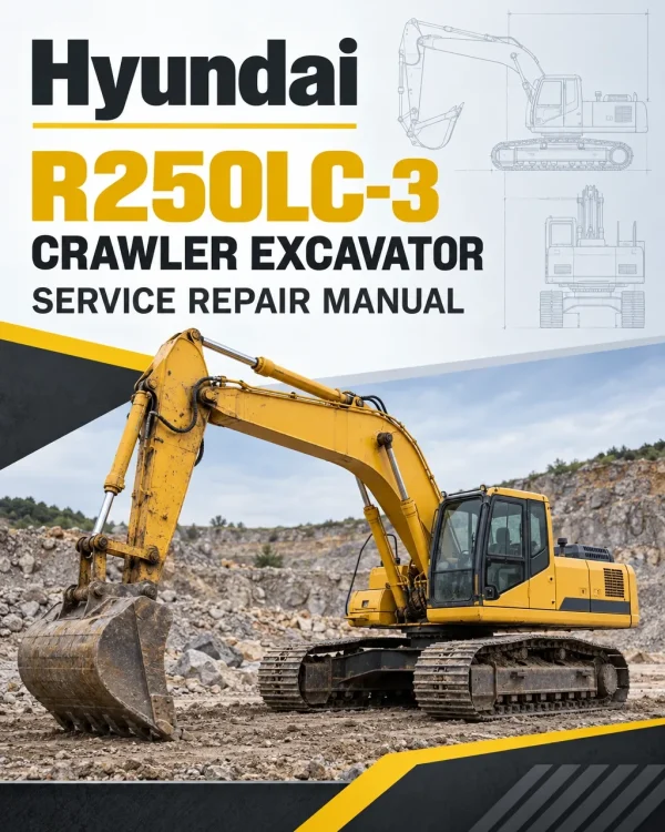 Hyundai R250LC-3 Crawler Excavator Service Repair Manual