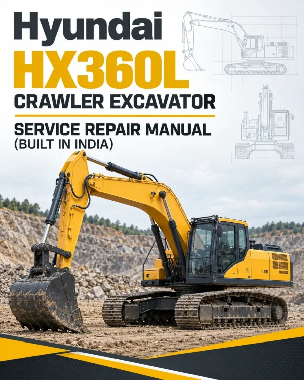 Hyundai HX360L Crawler Excavator Service Repair Manual (Built in India) Hyundai HX360L Crawler Excavator Service Repair Manual (Built in India)