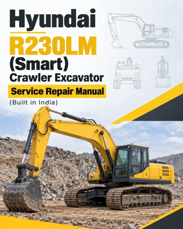 Hyundai R230LM (Smart) Crawler Excavator Service Repair Manual (Built in India) Hyundai R230LM (Smart) Crawler Excavator Service Repair Manual (Built in India)