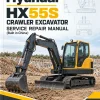 Hyundai HX55S Crawler Excavator Service Repair Manual (Built in China) Hyundai HX55S Crawler Excavator Service Repair Manual (Built in China)
