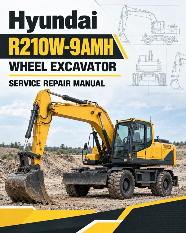 Hyundai R210W-9AMH Wheel Excavator Service Repair Manual