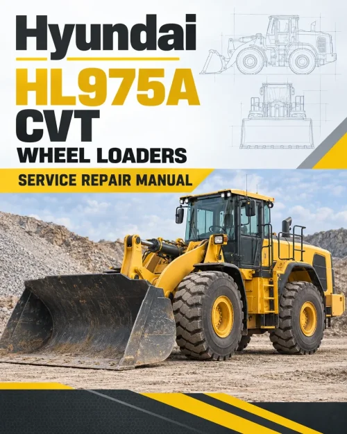 Hyundai HL975A CVT Wheel Loaders Service Repair Manual