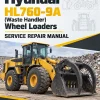 Hyundai HL760-9A (Waste Handler) Wheel Loaders Service Repair Manual Hyundai HL760-9A (Waste Handler) Wheel Loaders Service Repair Manual