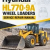 Hyundai HL770-9A Wheel Loaders Service Repair Manual Hyundai HL770-9A Wheel Loaders Service Repair Manual
