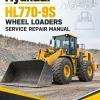 Hyundai HL770-9S Wheel Loaders Service Repair Manual Hyundai HL770-9S Wheel Loaders Service Repair Manual
