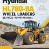 Hyundai HL780-9A Wheel Loaders Service Repair Manual Hyundai HL780-9A Wheel Loaders Service Repair Manual