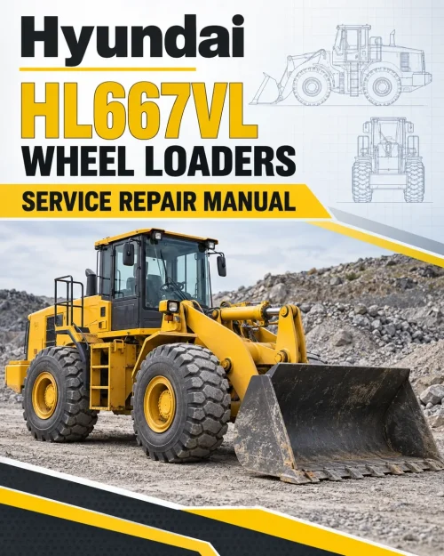 Hyundai HL667VL Wheel Loaders Service Repair Manual