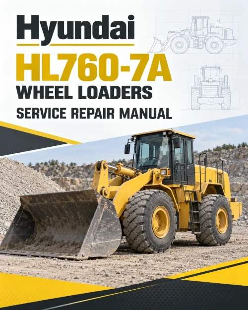 Hyundai HL760-7A Wheel Loaders Service Repair Manual