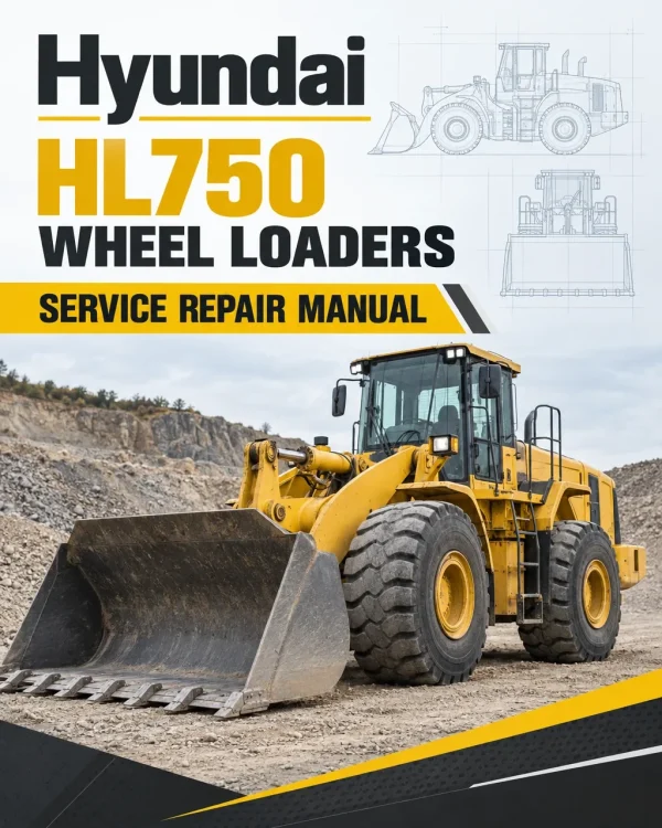 Hyundai HL750 Wheel Loaders Service Repair Manual