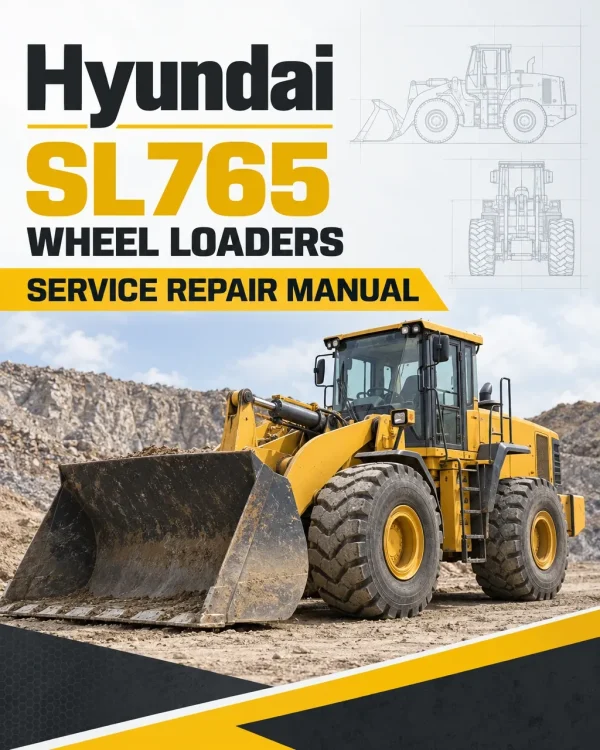 Hyundai SL765 Wheel Loaders Service Repair Manual