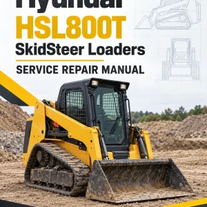 Hyundai HSL800T SkidSteer Loaders Service Repair Manual Hyundai HSL800T SkidSteer Loaders Service Repair Manual