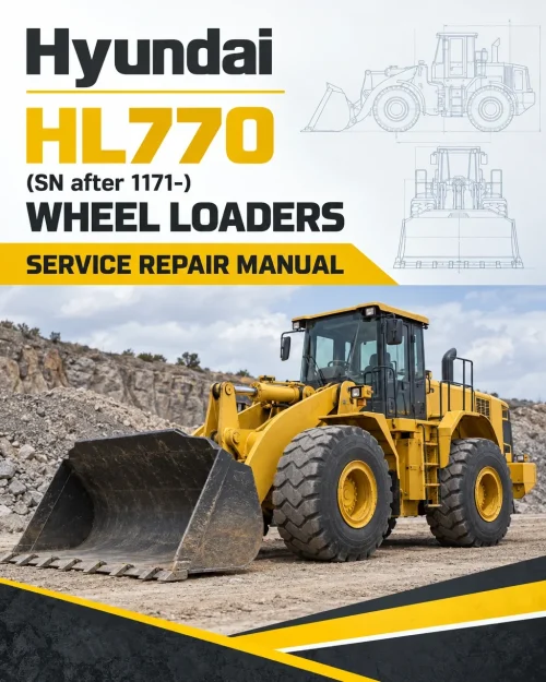 Hyundai HL770 (SN after 1171-) Wheel Loaders Service Repair Manual