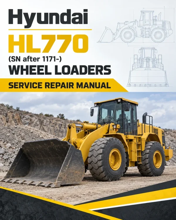 Hyundai HL770 (SN after 1171-) Wheel Loaders Service Repair Manual