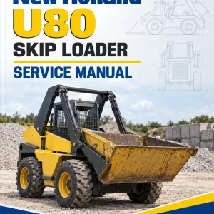 New Holland U80 Skip Loader Service Manual