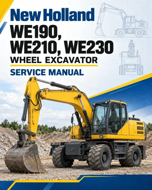 New Holland WE190, WE210, WE230 Wheel Excavator Service Manual