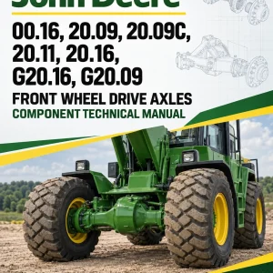 John Deere 00.16, 20.09, 20.09C, 20.11, 20.16, G20.16, G20.09 Front Wheel Drive Axles Component Technical Manual (CTM4870) John Deere 00.16, 20.09, 20.09C, 20.11, 20.16, G20.16, G20.09 Front Wheel Drive Axles Component Technical Manual (CTM4870)
