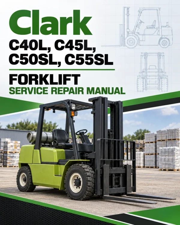 Clark C40L, C45L, C50SL, C55SL Forklift Service Repair Manual (GM V6 4.3L Engine) Clark C40L, C45L, C50SL, C55SL Forklift Service Repair Manual (GM V6 4.3L Engine)