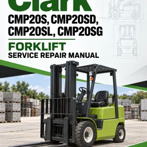 Clark CMP20S, CMP20SD, CMP20SL, CMP20SG Forklift Service Repair Manual